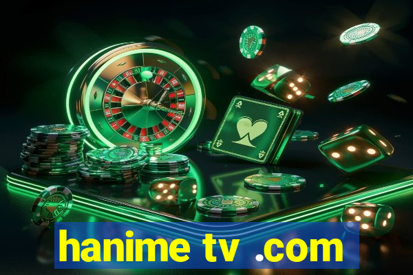 hanime tv .com